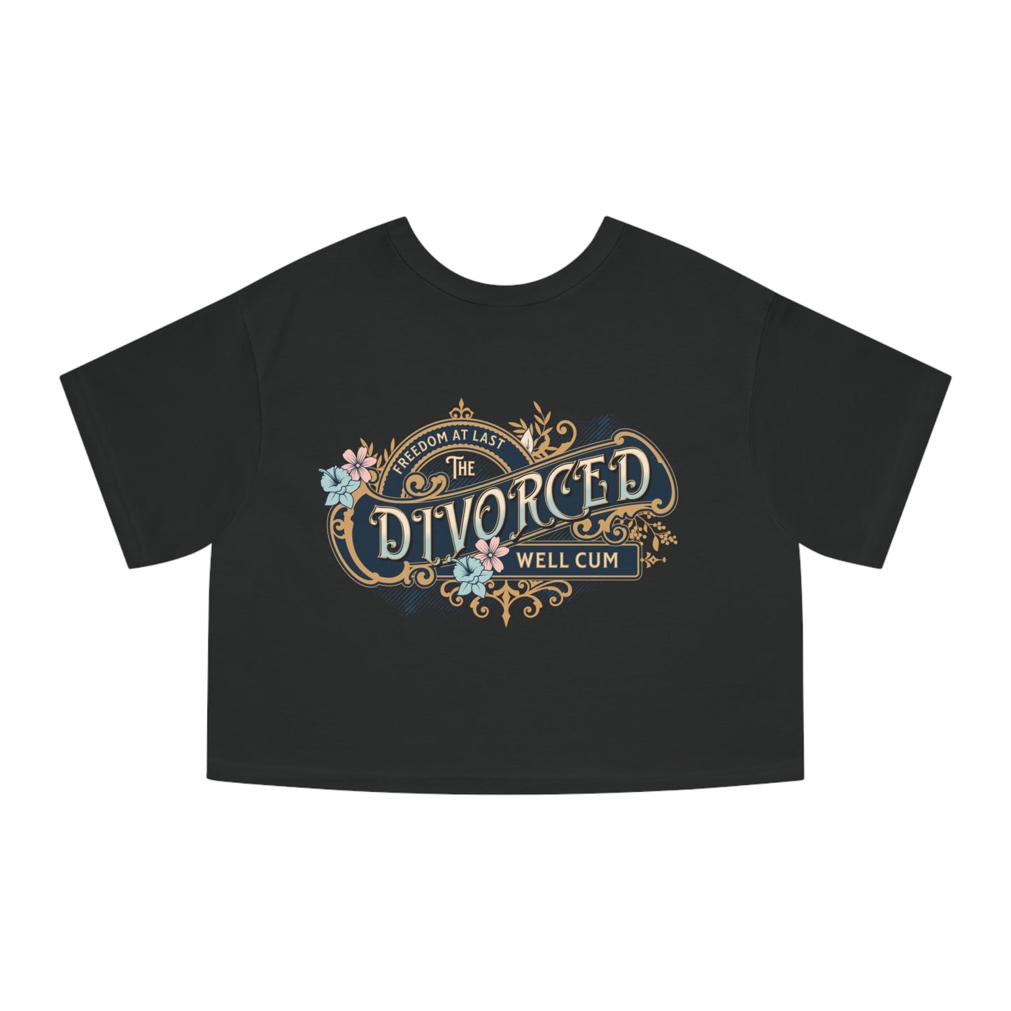 Humorous Cropped Tee – Strong & Divorced Vibes